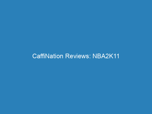 CaffiNation Reviews: NBA2K11