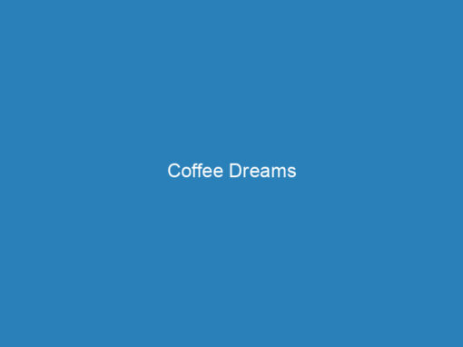 Coffee Dreams