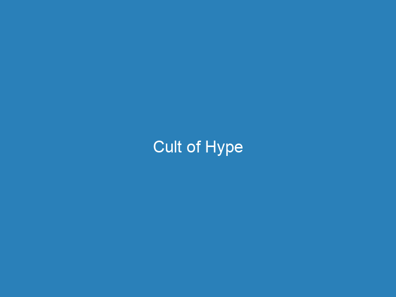 Cult of Hype