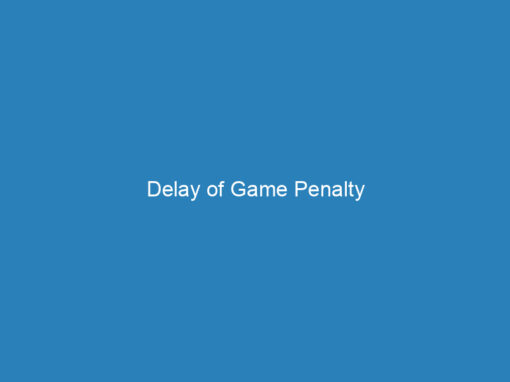 Delay of Game Penalty