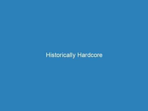 Historically Hardcore