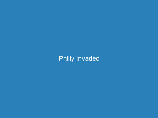 Philly Invaded
