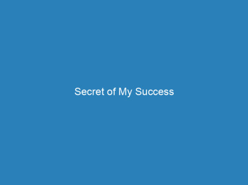 Secret of My Success