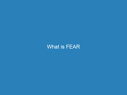 What is FEAR